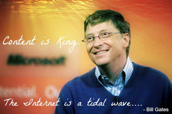 Bill Gates Content is King